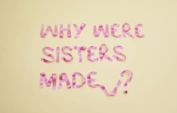 Why Were Sisters Made?